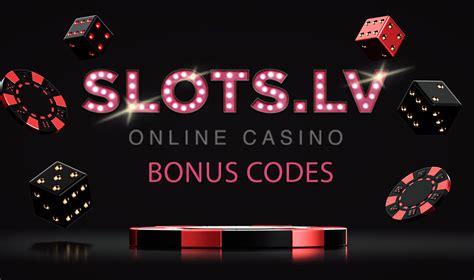 slots lv bonus codes free spins - casino bonus codes